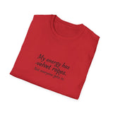 My energy has velvet ropes - Unisex Softstyle T-Shirt
