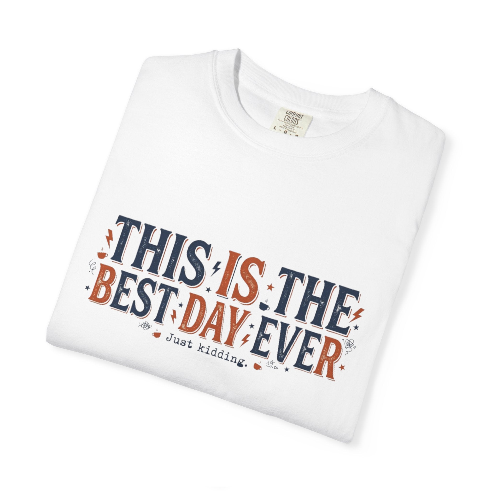 This Is The Best Day Ever shirt | Retro floral typography tee