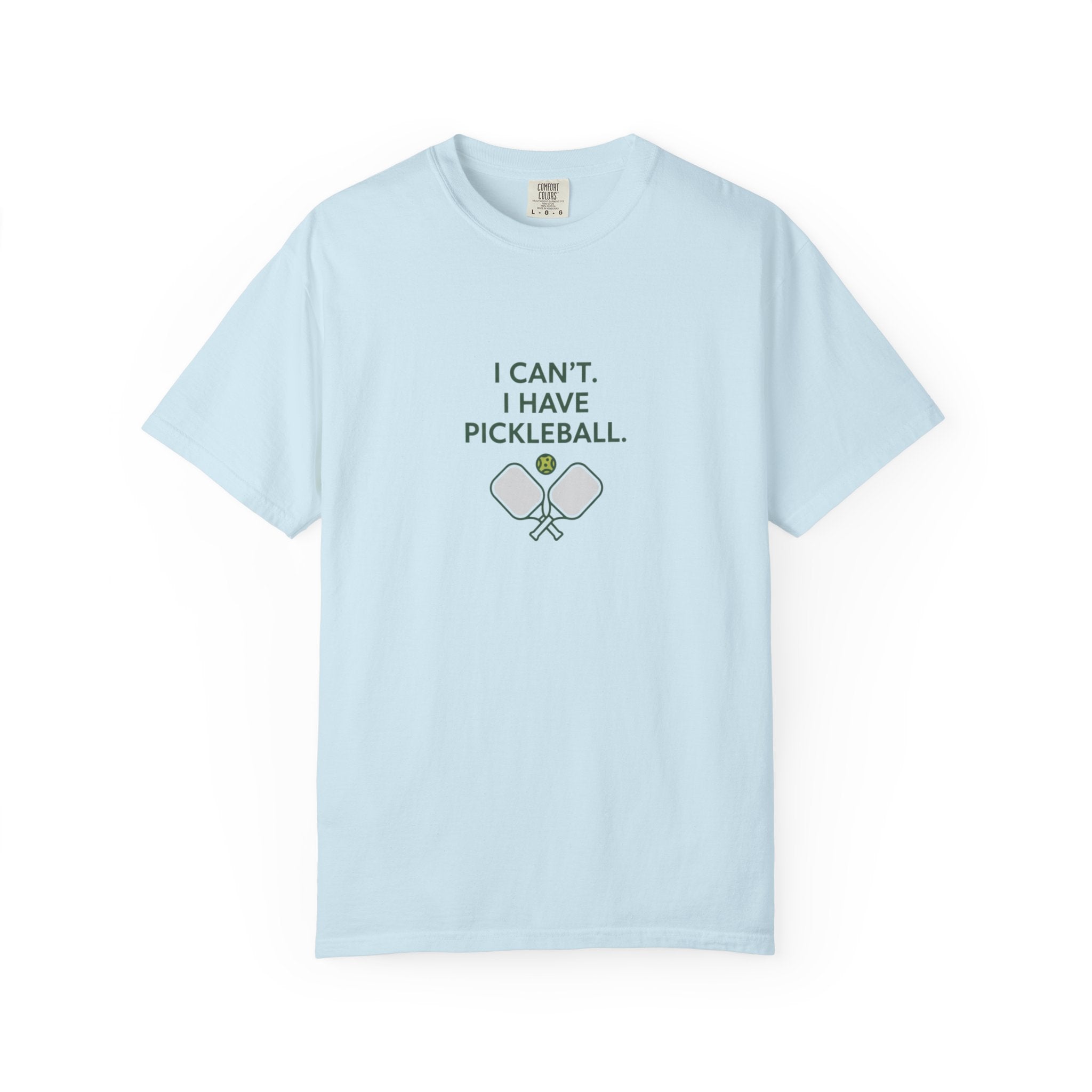 I Can't I Have Pickleball T-Shirt | Pickleball Paddles Graphic Tee