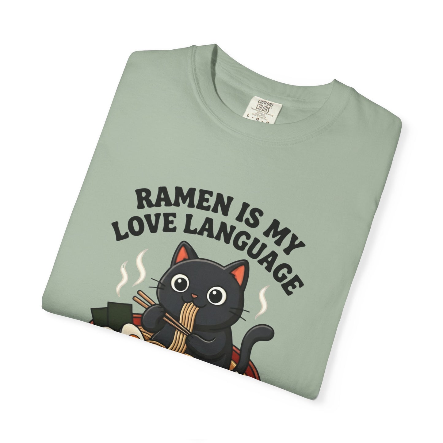 Ramen Is My Love Language T-shirt | Cat in Ramen Bowl Noodles Vibes Tee