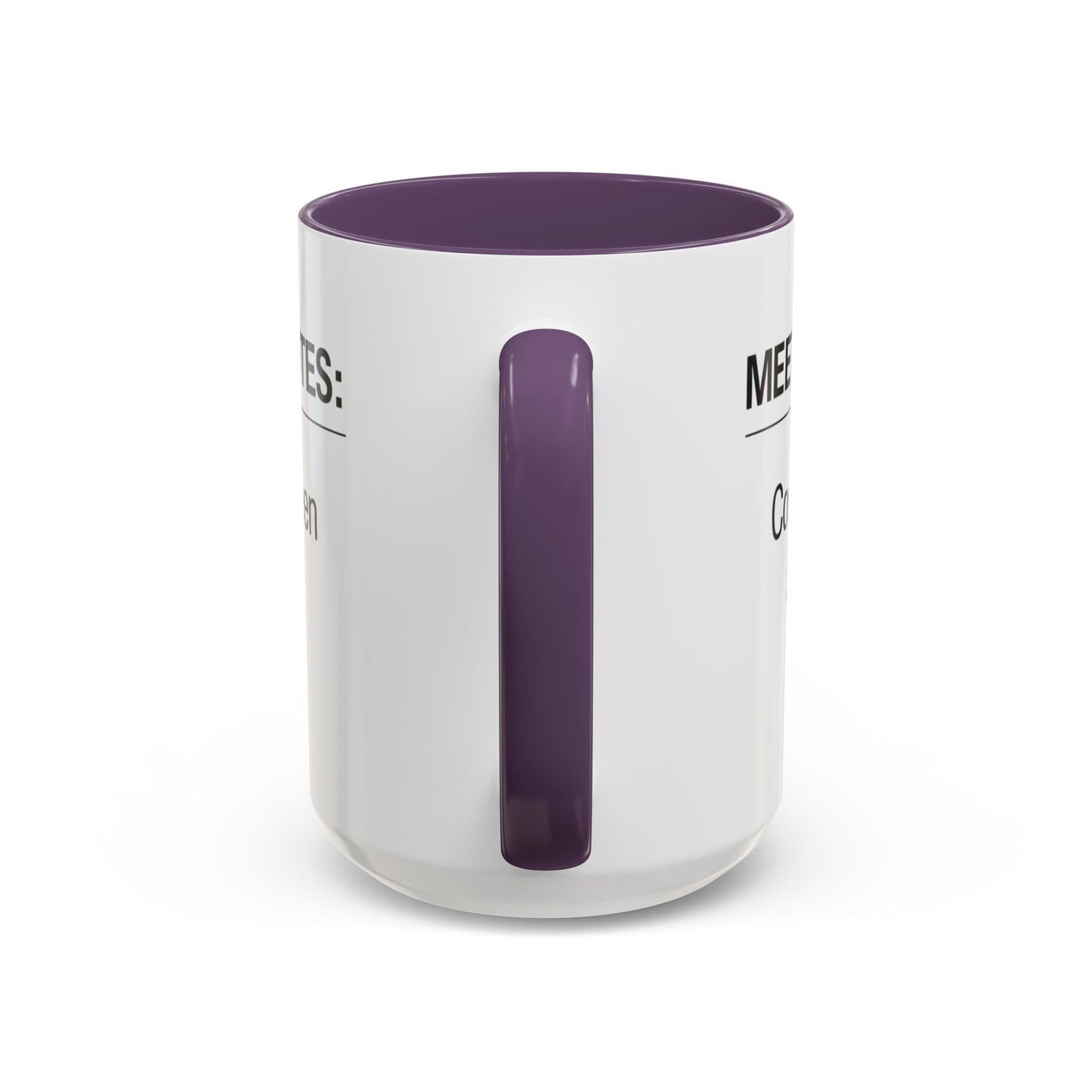 Meeting Notes: Could've Been an Email mug | Accent Coffee Mug 11oz 15oz