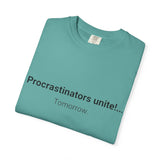 Procrastinators Unite... Tomorrow T-shirt | Funny Text Tee