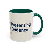 Apologies For Presenting Actual Evidence Mug | Color Accent Coffee Cup