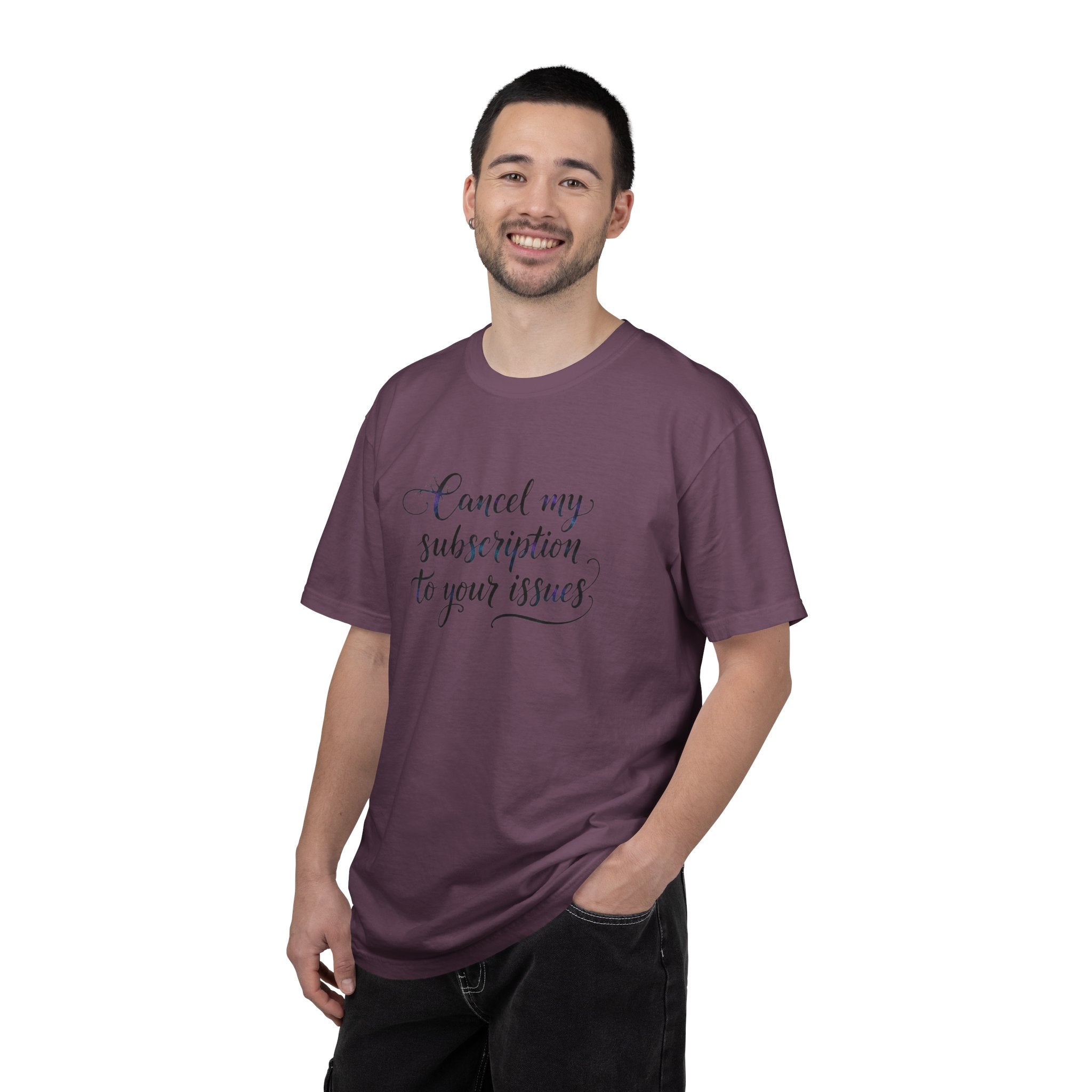 Cancel my subscription to your issues T-Shirt | Minimal Text Tee