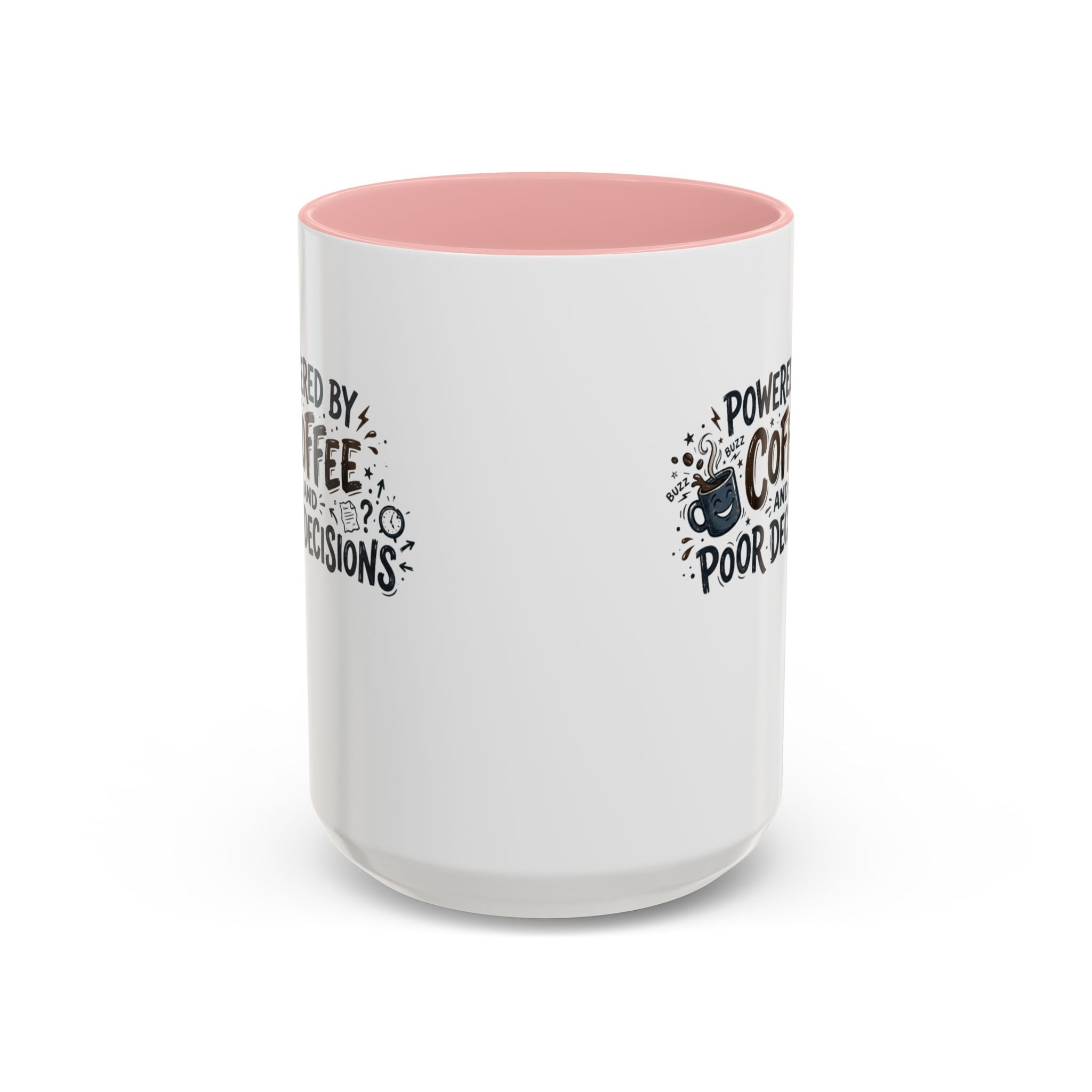Powered by Coffee and Poor Decisions Mug | Accent Coffee Mug 11oz 15oz