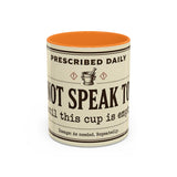 Do Not Speak To Me Mug | Prescription Coffee Mug, Funny Morning Quote