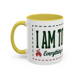 Everything Is Fine funny quote Mug | Colorful 11oz 15oz