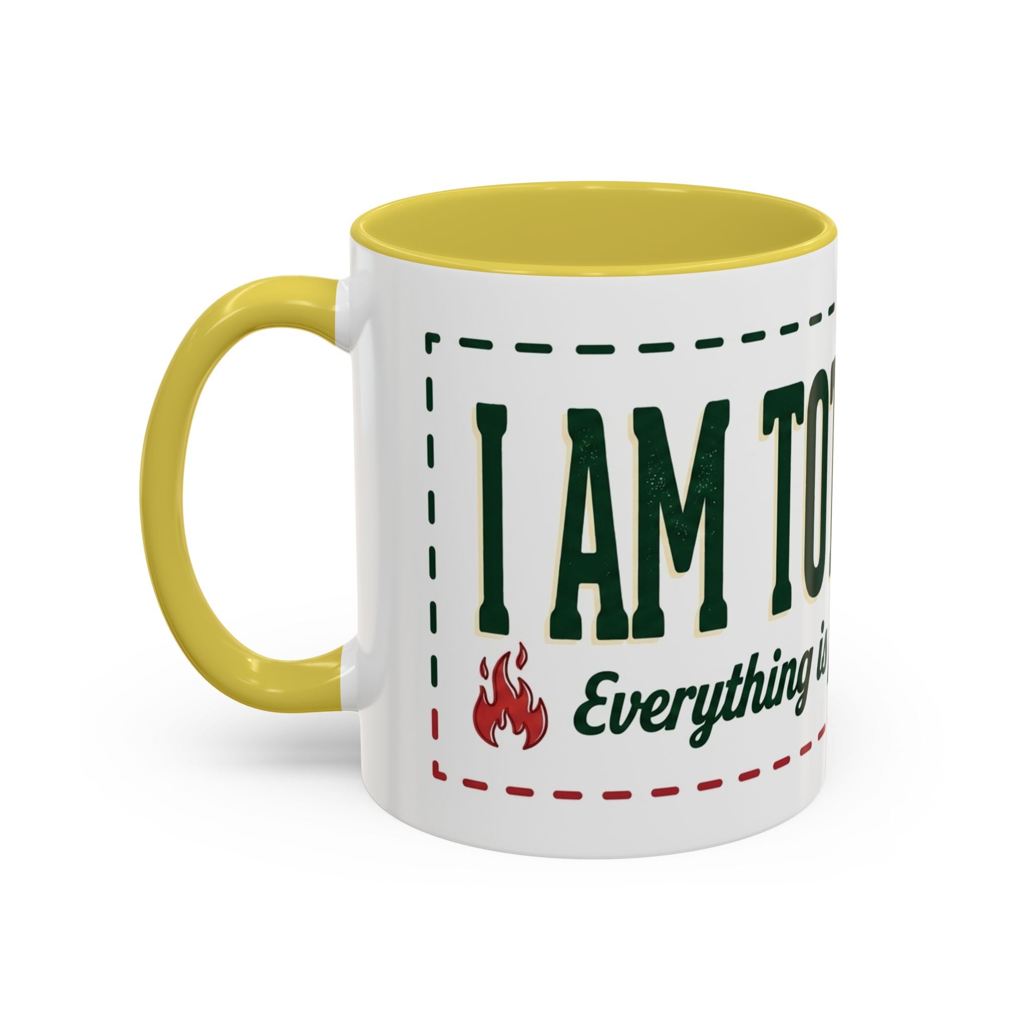 Everything Is Fine funny quote Mug | Colorful 11oz 15oz