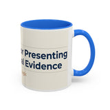 Apologies For Presenting Actual Evidence Mug | Color Accent Coffee Cup