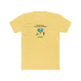 I Don't Play Pickleball T-Shirt | Funny Pickleball Graphic Tee