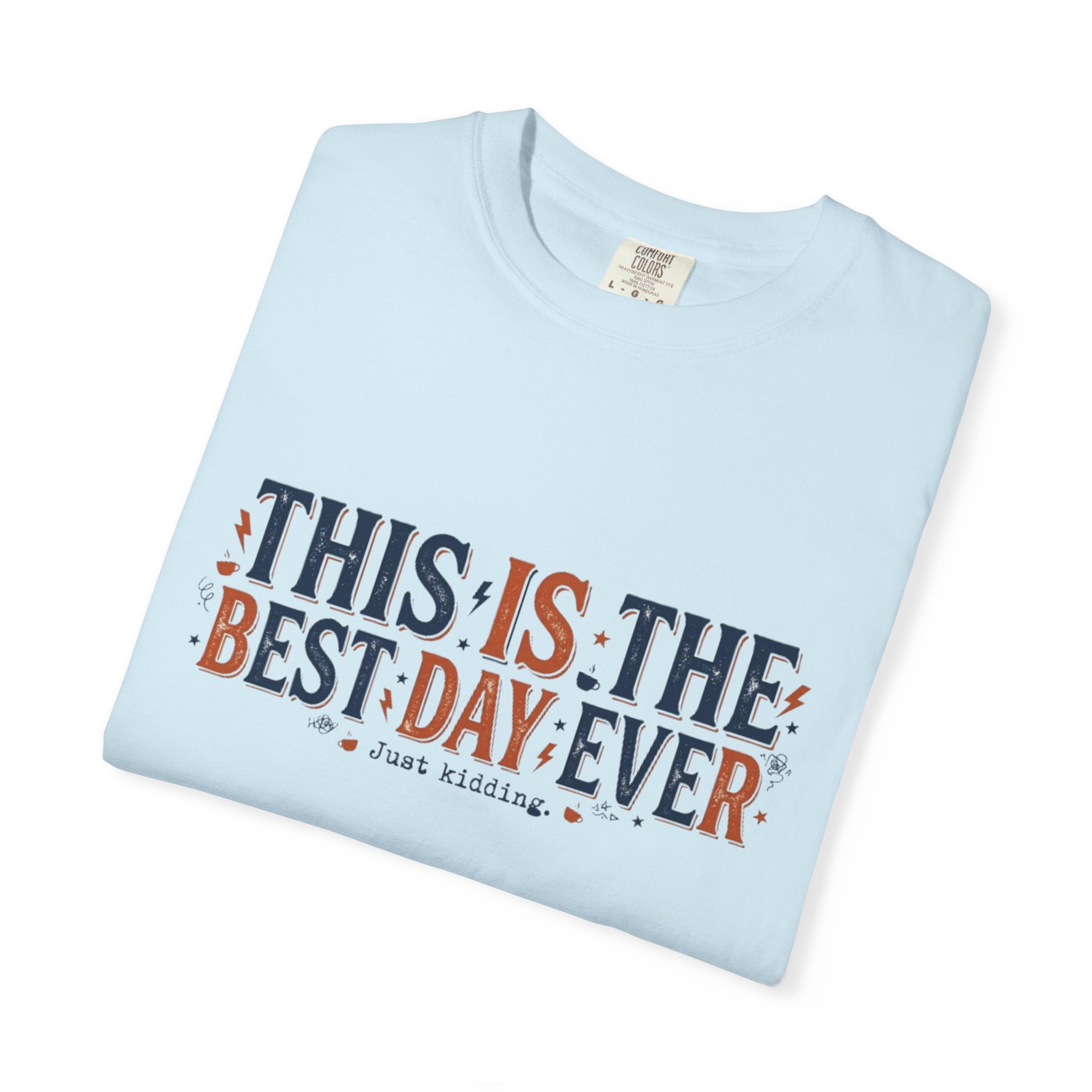 This Is The Best Day Ever shirt | Retro floral typography tee