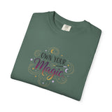 Own Your Magic T-shirt | Inspirational Typography Tee