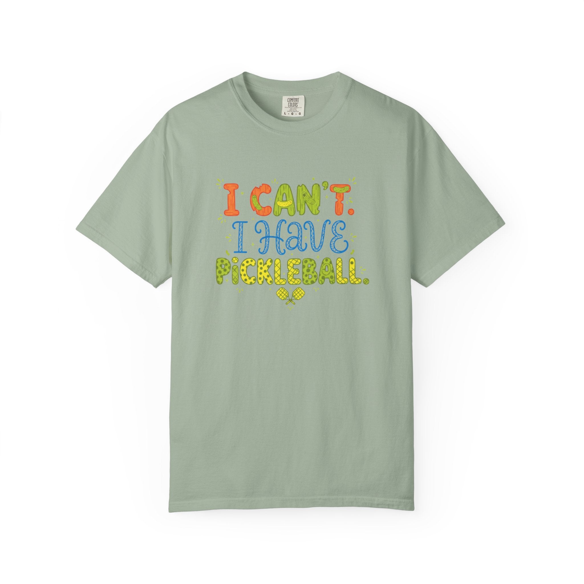 I Can't I Have Pickleball T-Shirt | Pickleball Funny Graphic Tee