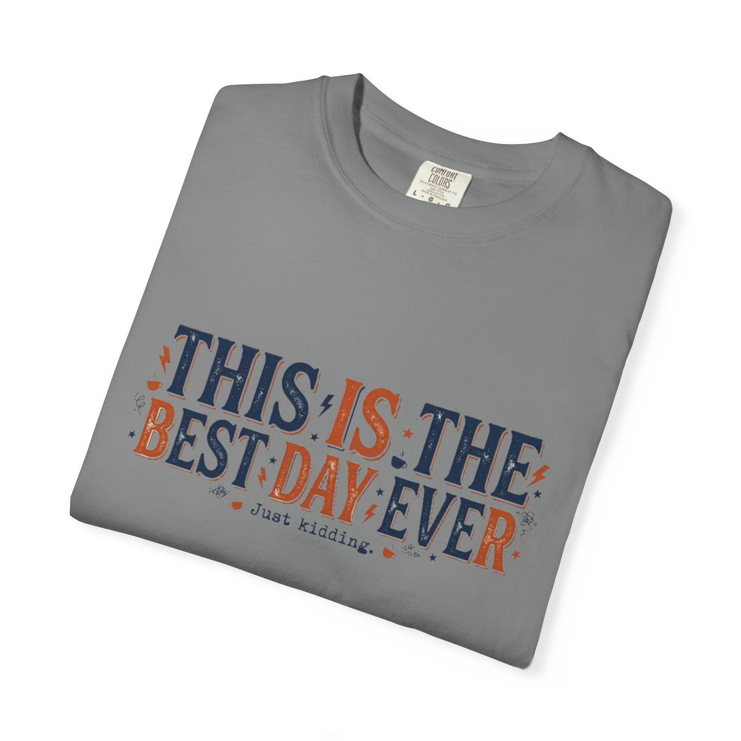 This Is The Best Day Ever shirt | Retro floral typography tee