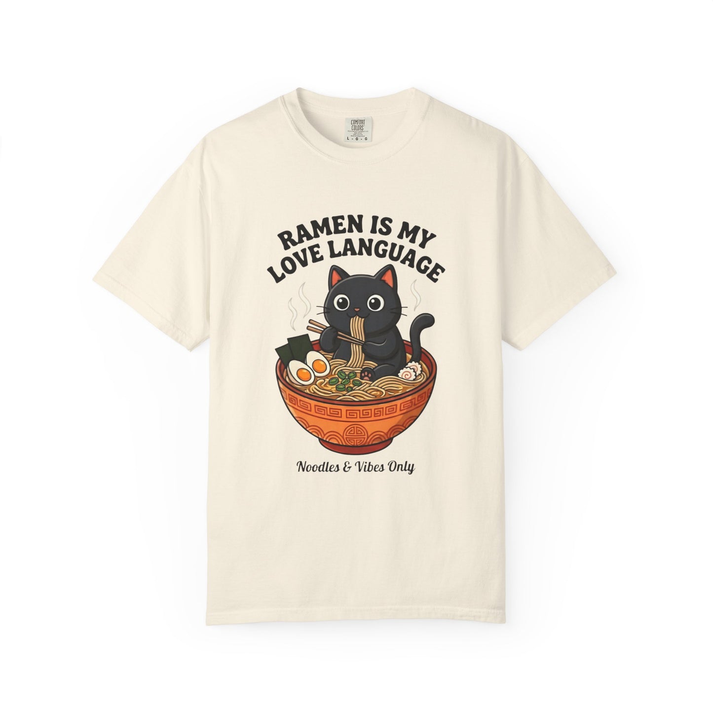 Ramen Is My Love Language T-shirt | Cat in Ramen Bowl Noodles Vibes Tee