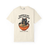 Ramen Is My Love Language T-shirt | Cat in Ramen Bowl Noodles Vibes Tee