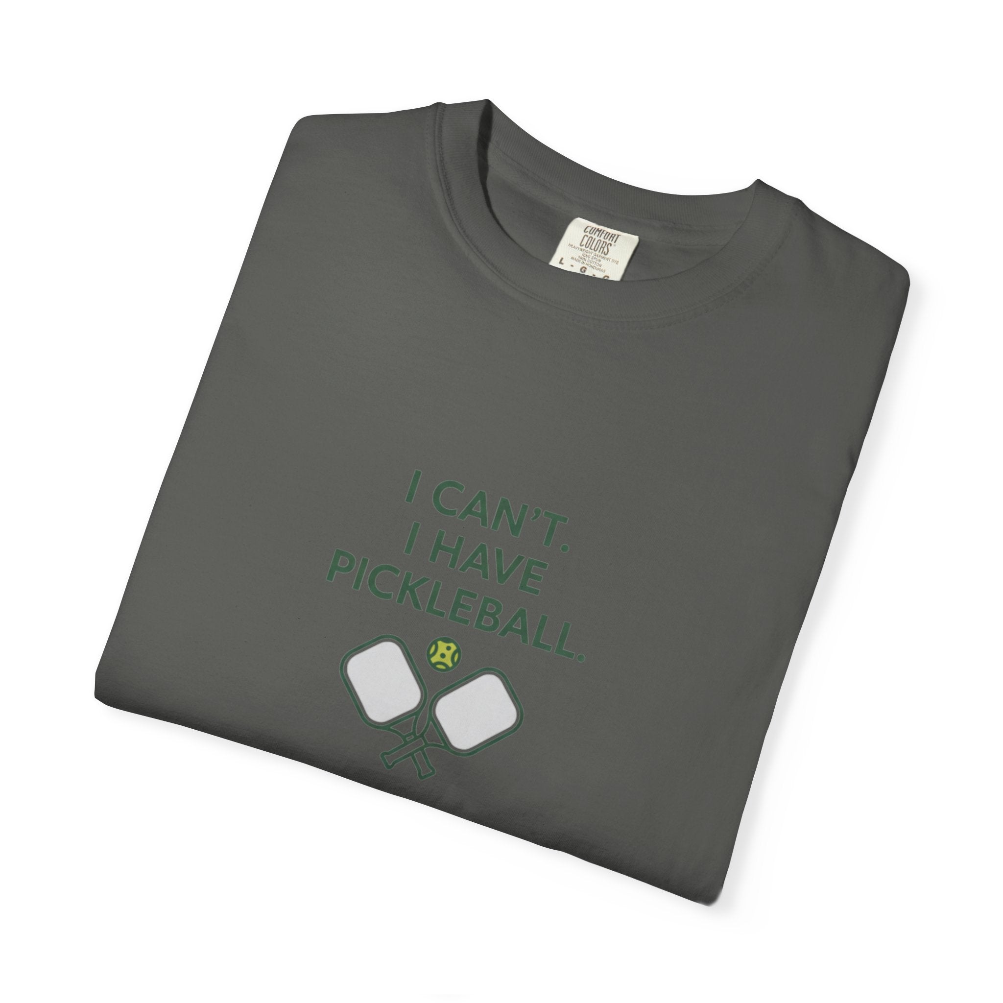 I Can't I Have Pickleball T-Shirt | Pickleball Paddles Graphic Tee