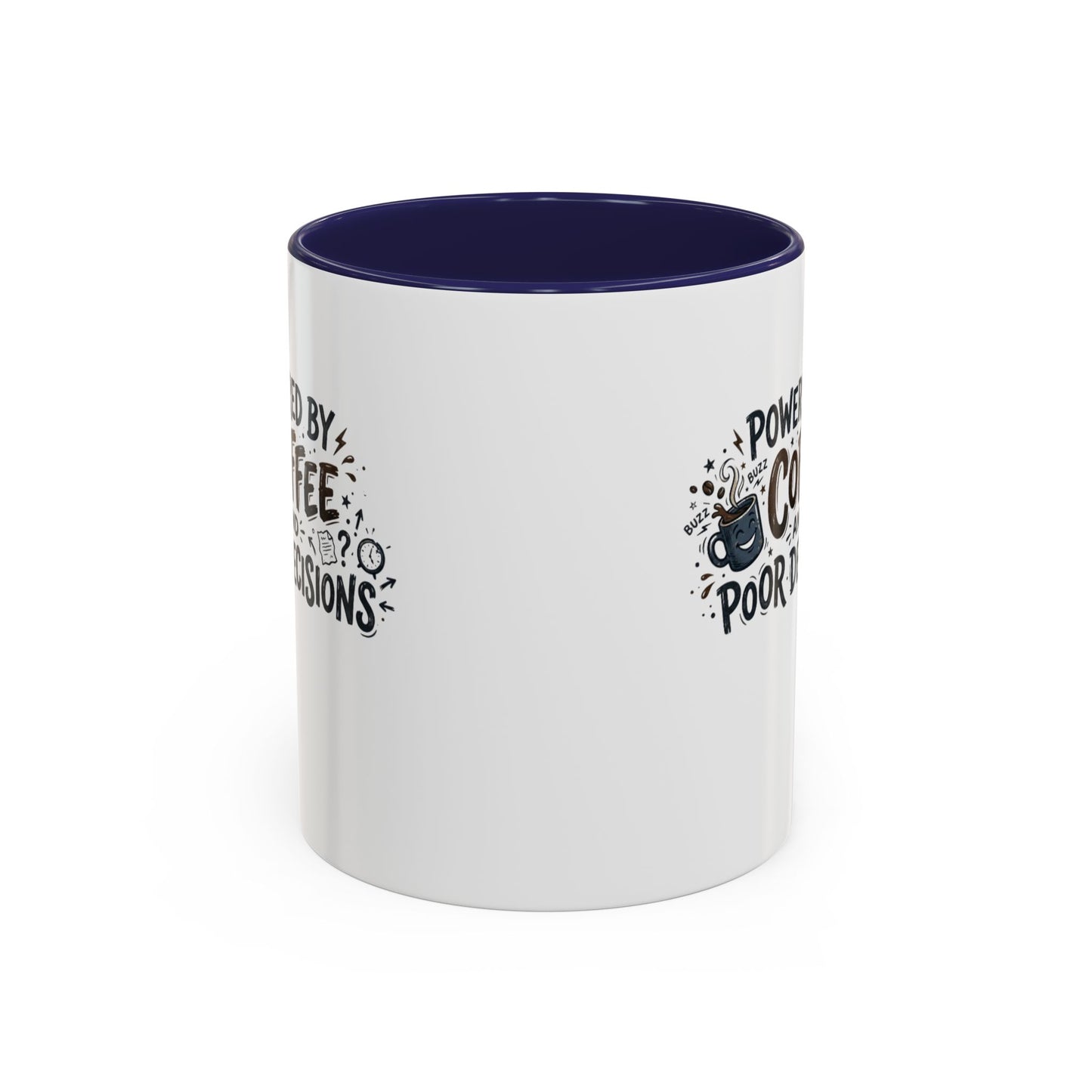 Powered by Coffee and Poor Decisions Mug | Accent Coffee Mug 11oz 15oz