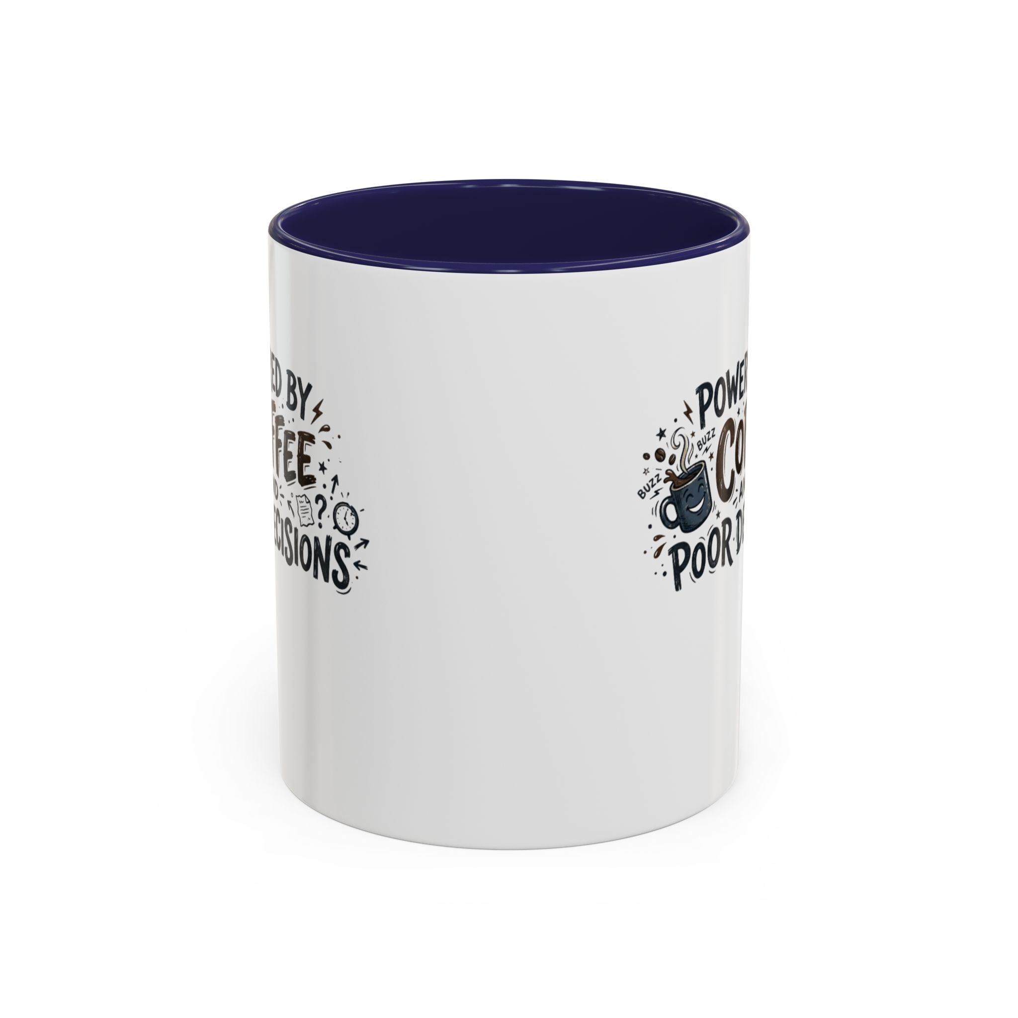 Powered by Coffee and Poor Decisions Mug | Accent Coffee Mug 11oz 15oz