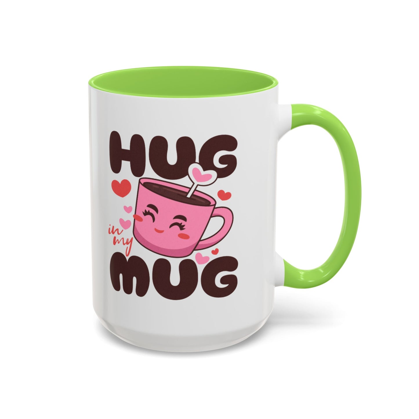 Hug in My Mug Mug | Cute Pink Cup, Heart Coffee Design