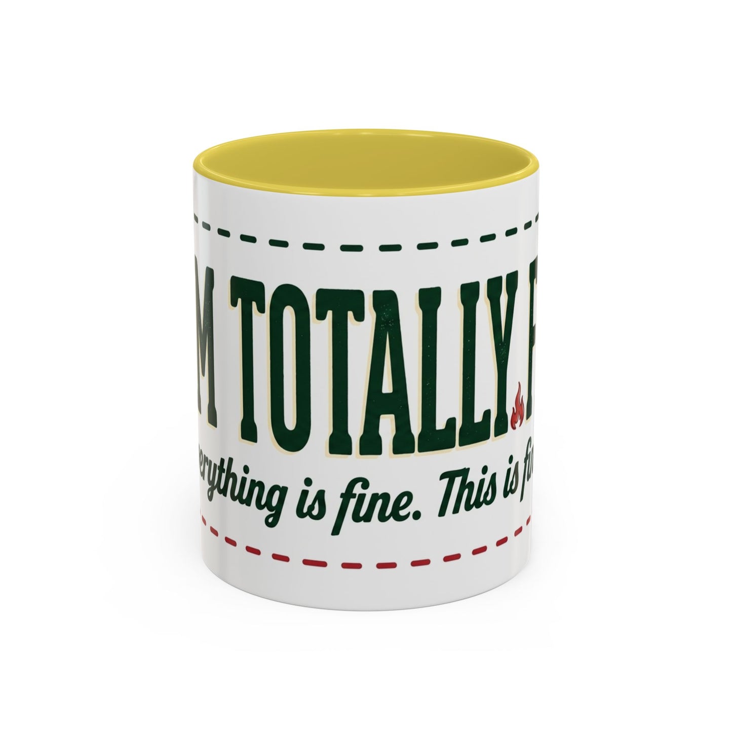 Everything Is Fine funny quote Mug | Colorful 11oz 15oz
