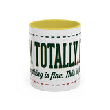 Everything Is Fine funny quote Mug | Colorful 11oz 15oz