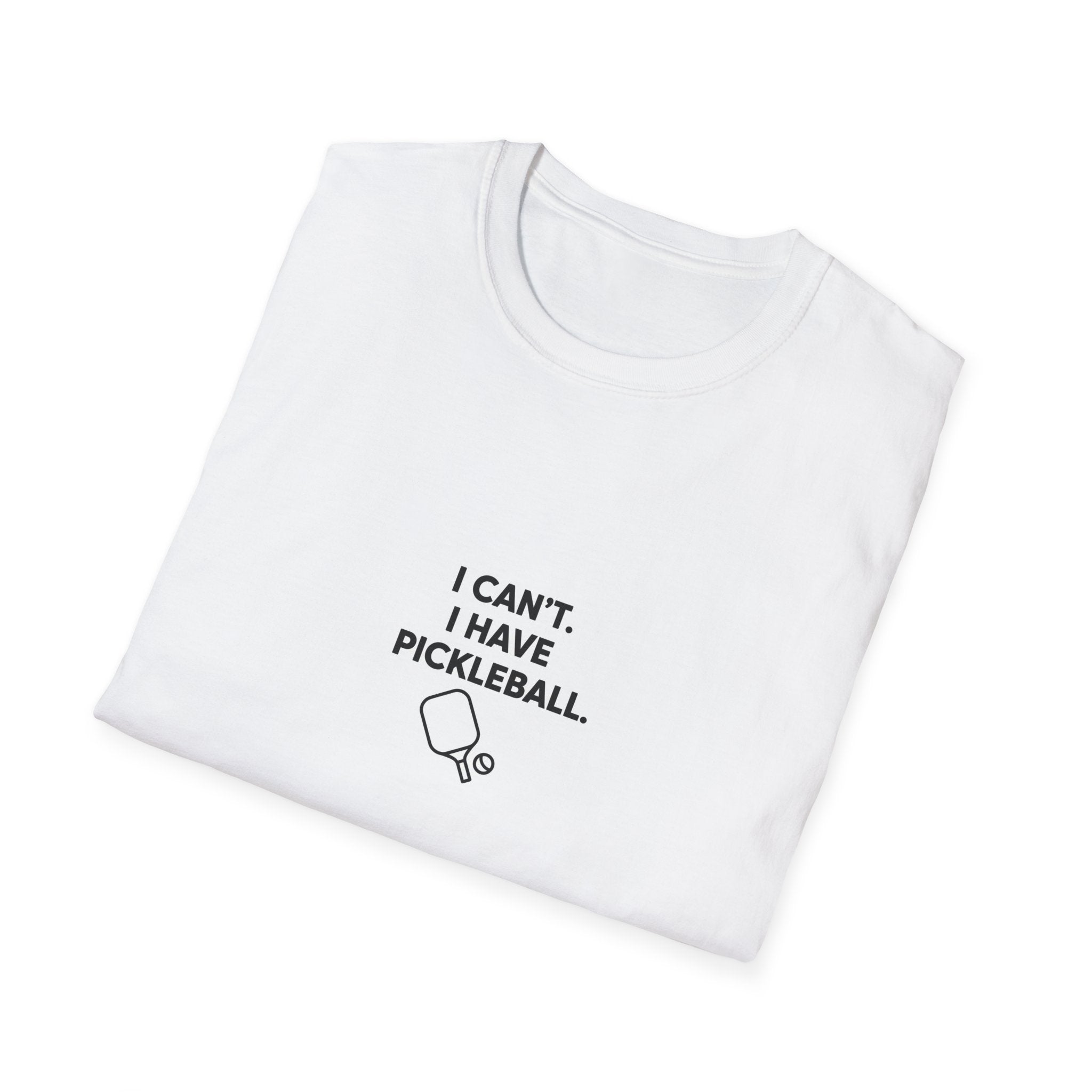 Pickleball Quote T-Shirt | Funny Pickleball Saying Tee