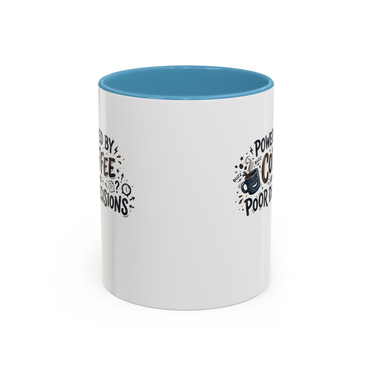 Powered by Coffee and Poor Decisions Mug | Accent Coffee Mug 11oz 15oz