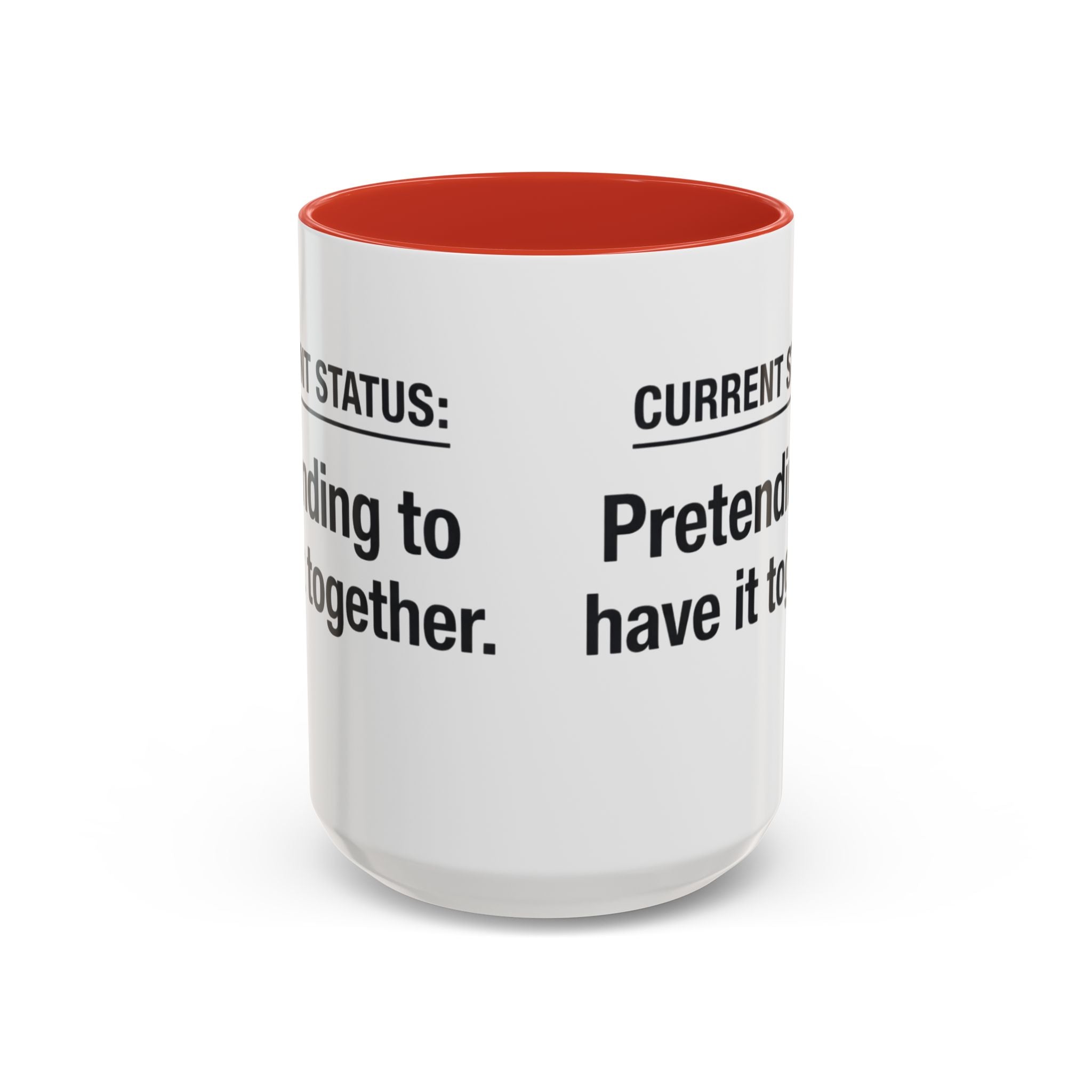 Current Status: Pretending to Have It Together mug | Accent Coffee Mug