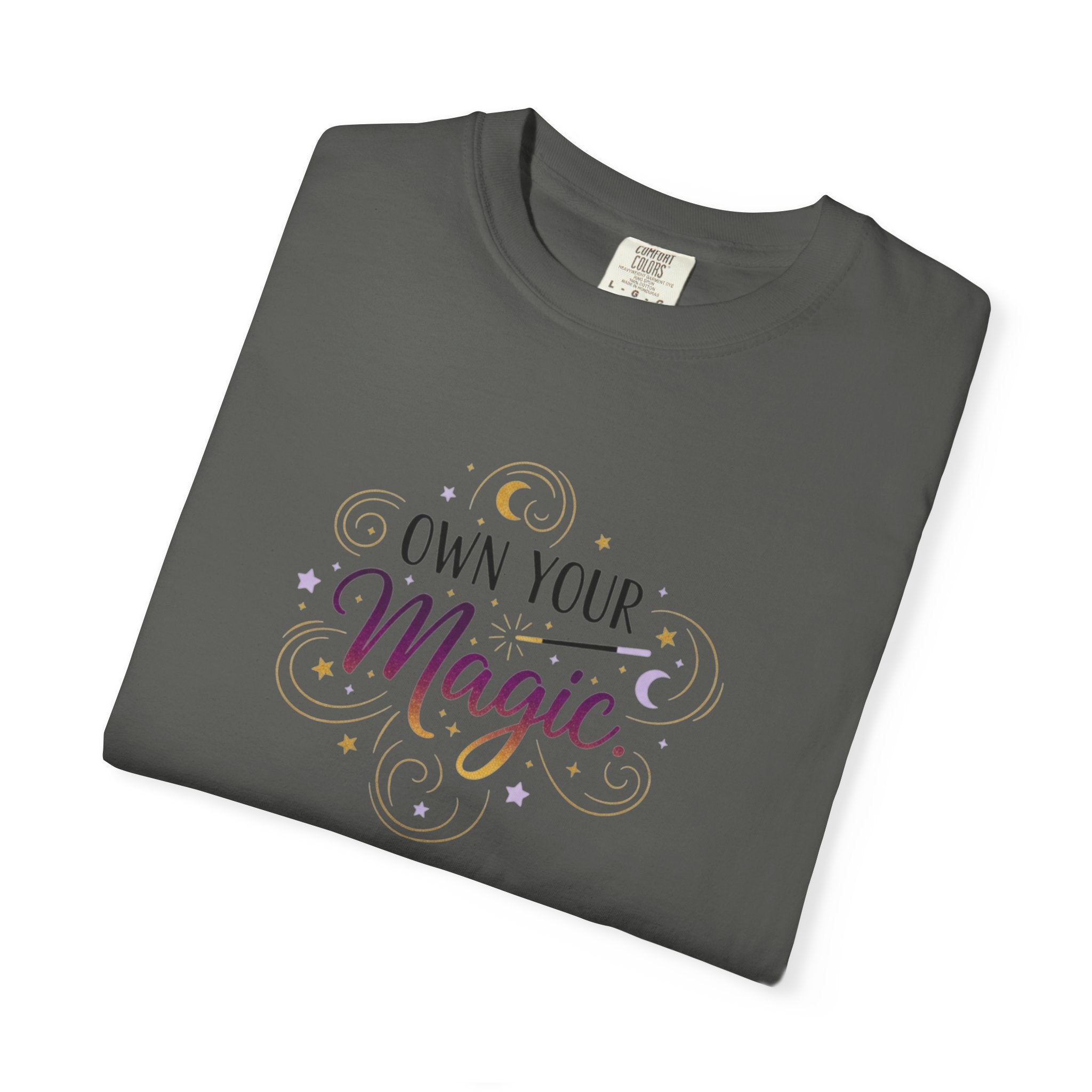 Own Your Magic T-shirt | Inspirational Typography Tee