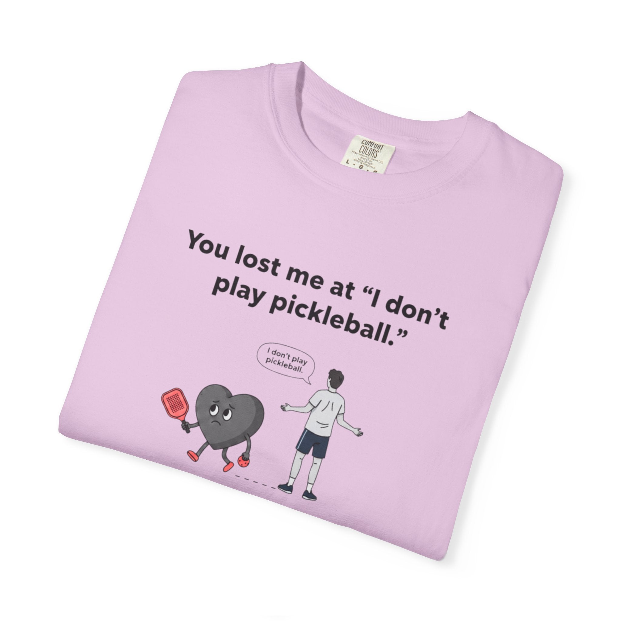 I Don't Play Pickleball Unisex Garment-Dyed T-shirt