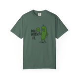 Dill With It Pickle Character T-shirt | Funny Vegan Food Pun Tee