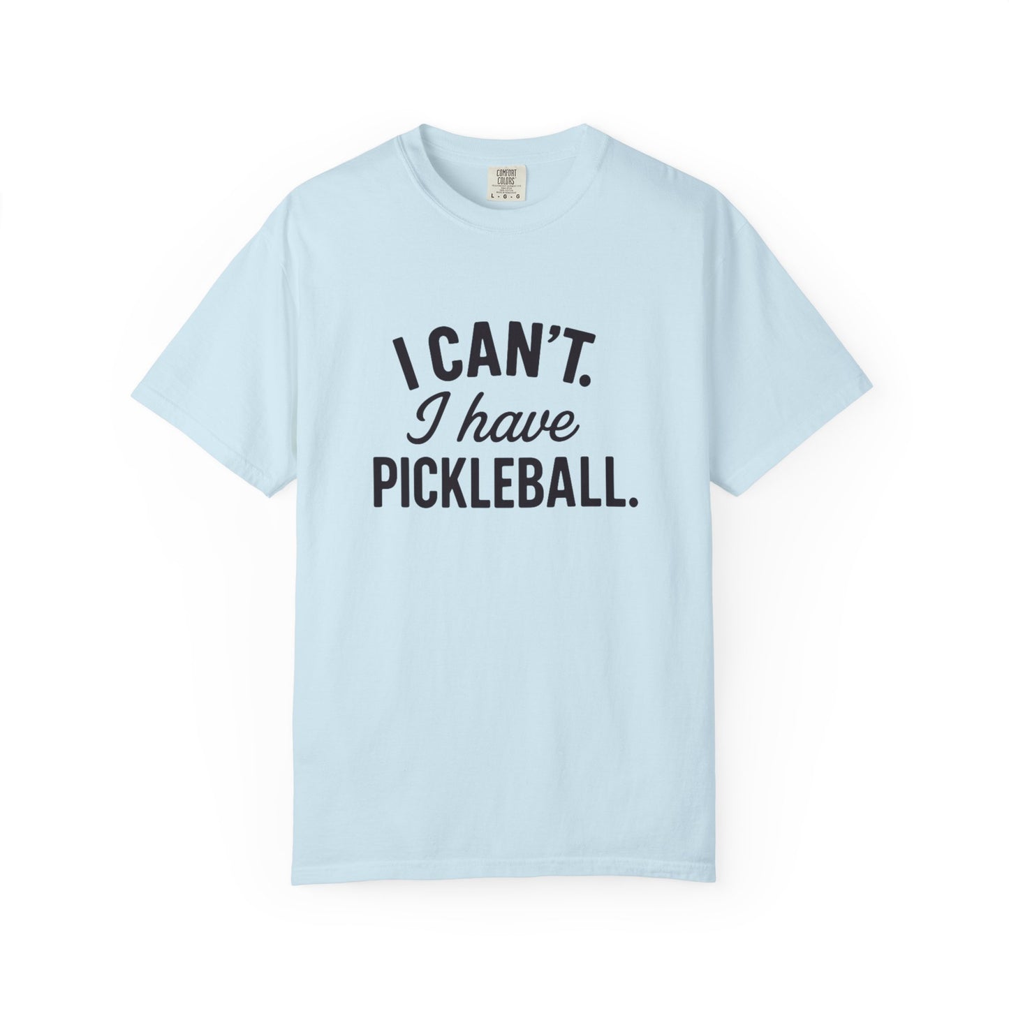 I Can't. I Have Pickleball T-shirt | Pickleball Tee, Sports Shirt