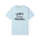 I Can't. I Have Pickleball T-shirt | Pickleball Tee, Sports Shirt