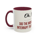 I'm Sorry Coffee Mug | Funny Sarcastic Witty Quote Mug