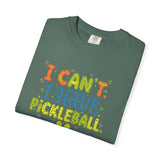 I Can't I Have Pickleball T-Shirt | Pickleball Funny Graphic Tee