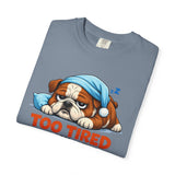 Sleeping Bulldog Illustration Too Tired To Deal With Your Crap T-Shirt