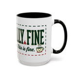 Everything Is Fine funny quote Mug | Colorful 11oz 15oz