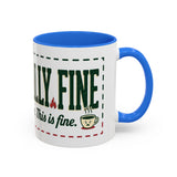 Everything Is Fine funny quote Mug | Colorful 11oz 15oz