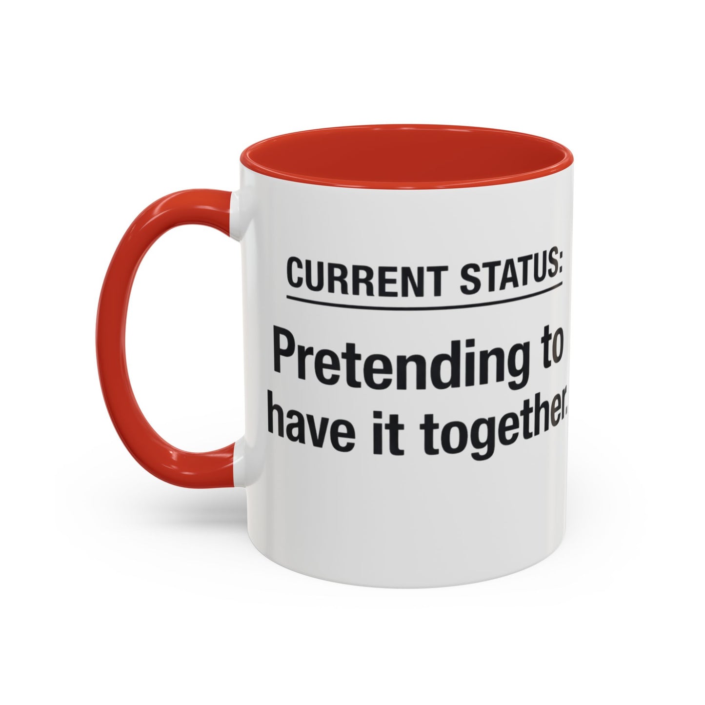 Current Status: Pretending to Have It Together mug | Accent Coffee Mug