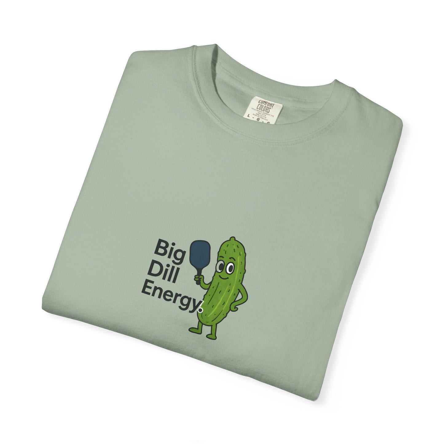 Big Dill Energy T-shirt | Pickle Character Illustration