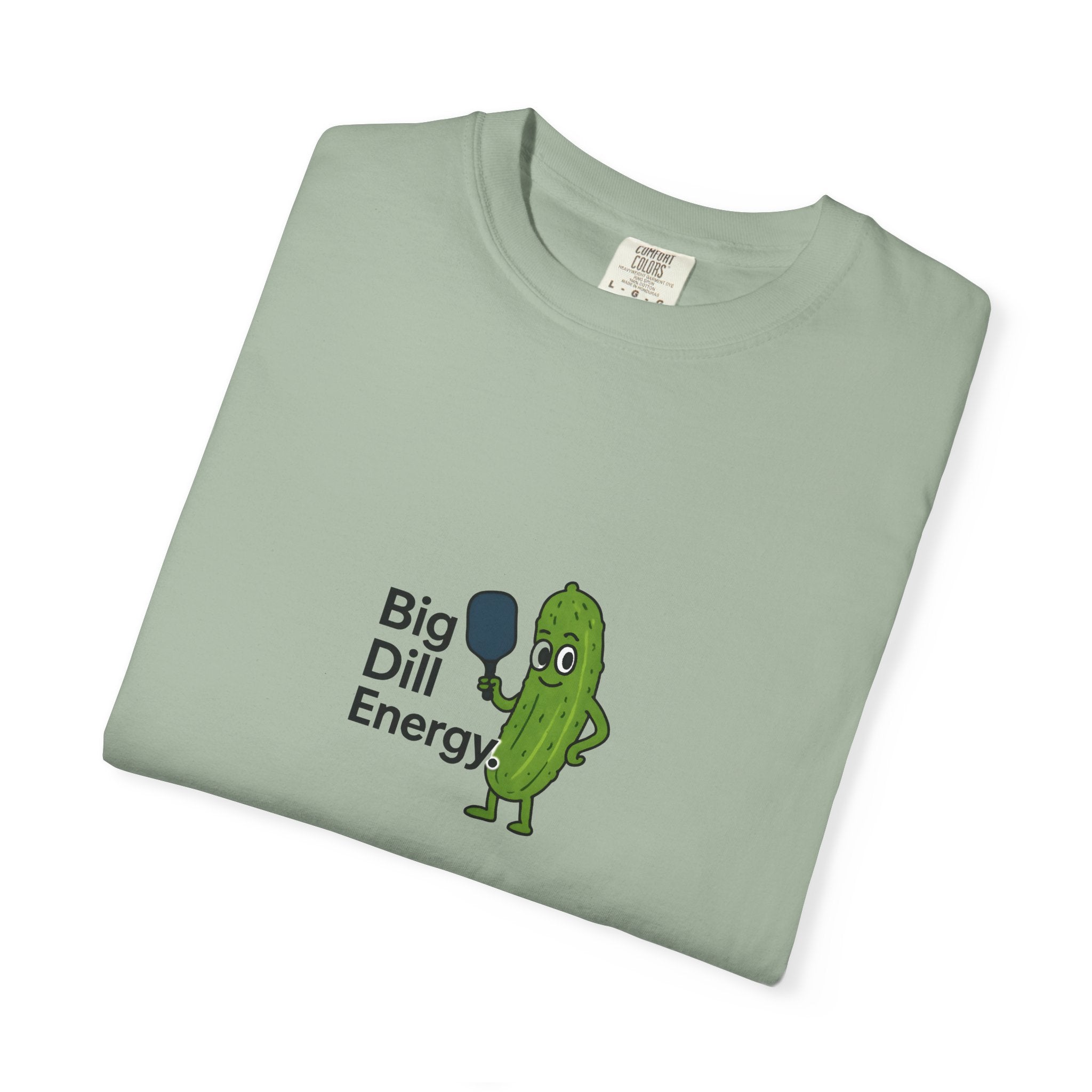 Big Dill Energy T-shirt | Pickle Character Illustration