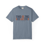 This Is The Best Day Ever shirt | Retro floral typography tee