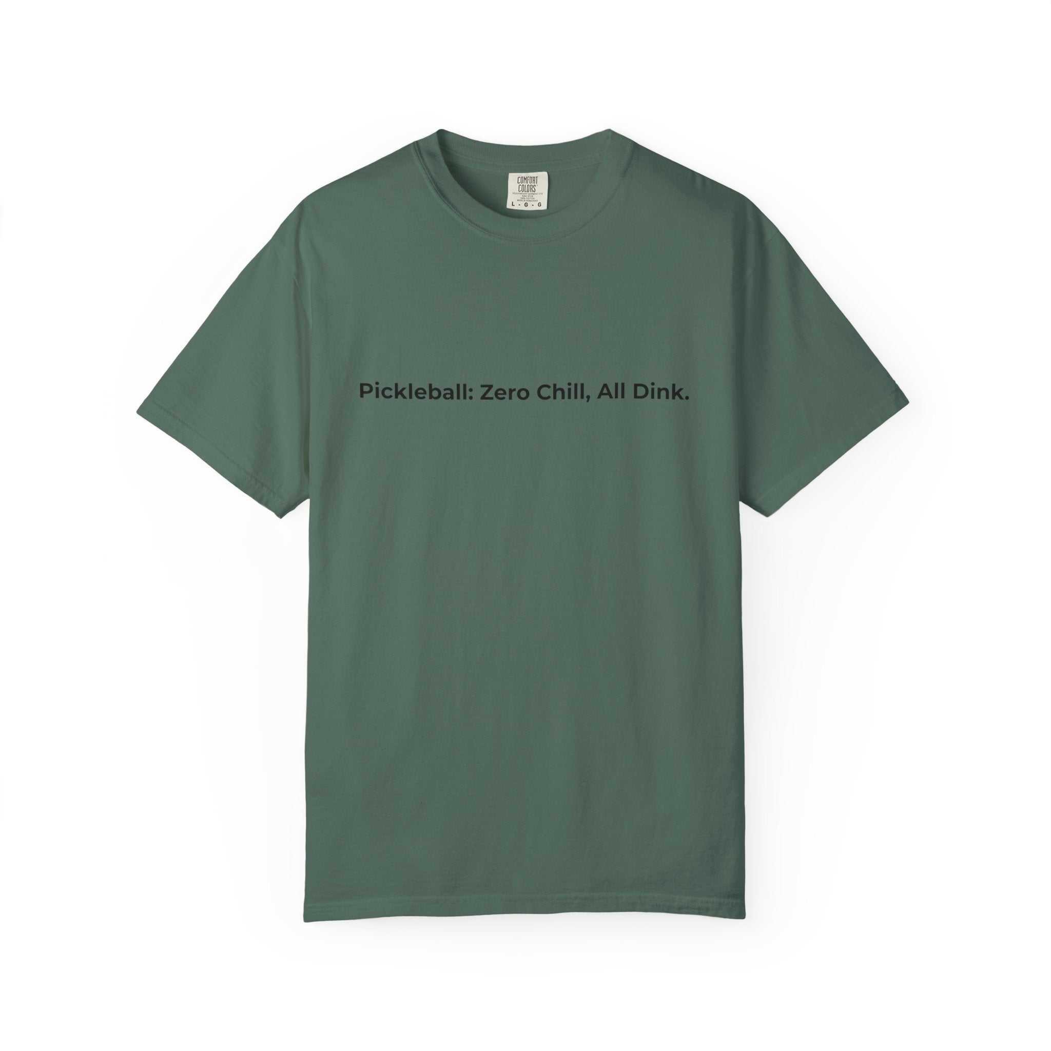 Pickleball: Zero Chill, All Dink T-Shirt | Pickleball Tee, Sport Court Shirt