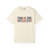 This Is The Best Day Ever shirt | Retro floral typography tee