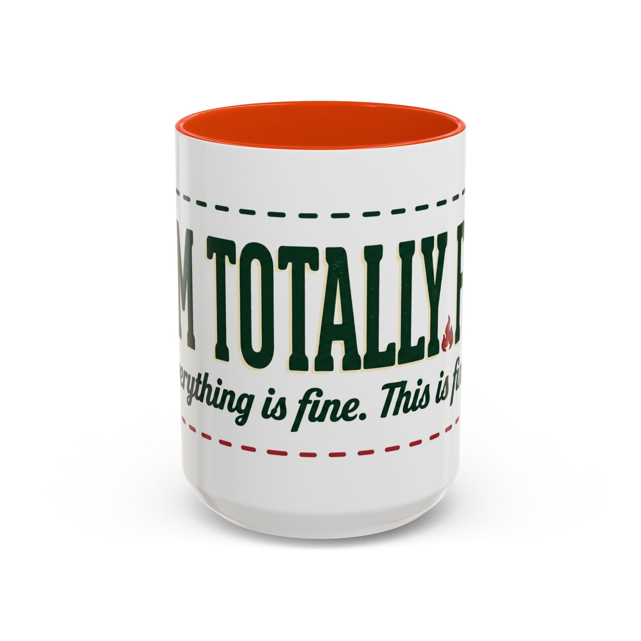 Everything Is Fine funny quote Mug | Colorful 11oz 15oz