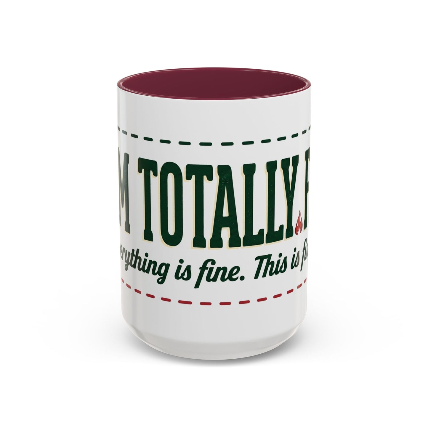 Everything Is Fine funny quote Mug | Colorful 11oz 15oz
