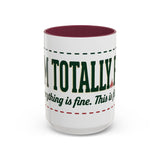 Everything Is Fine funny quote Mug | Colorful 11oz 15oz