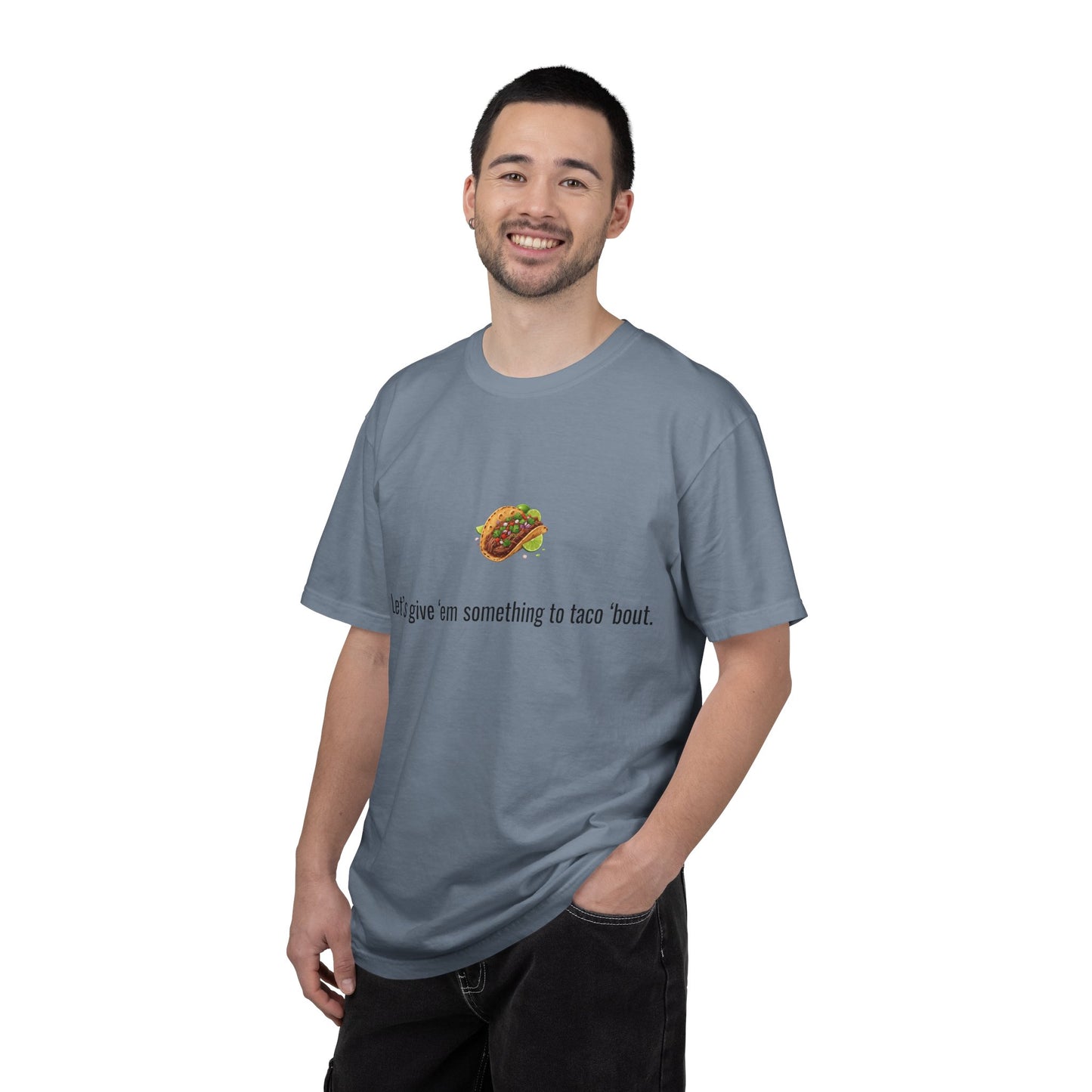 Taco Illustration Let's give 'em something to taco 'bout T-Shirt