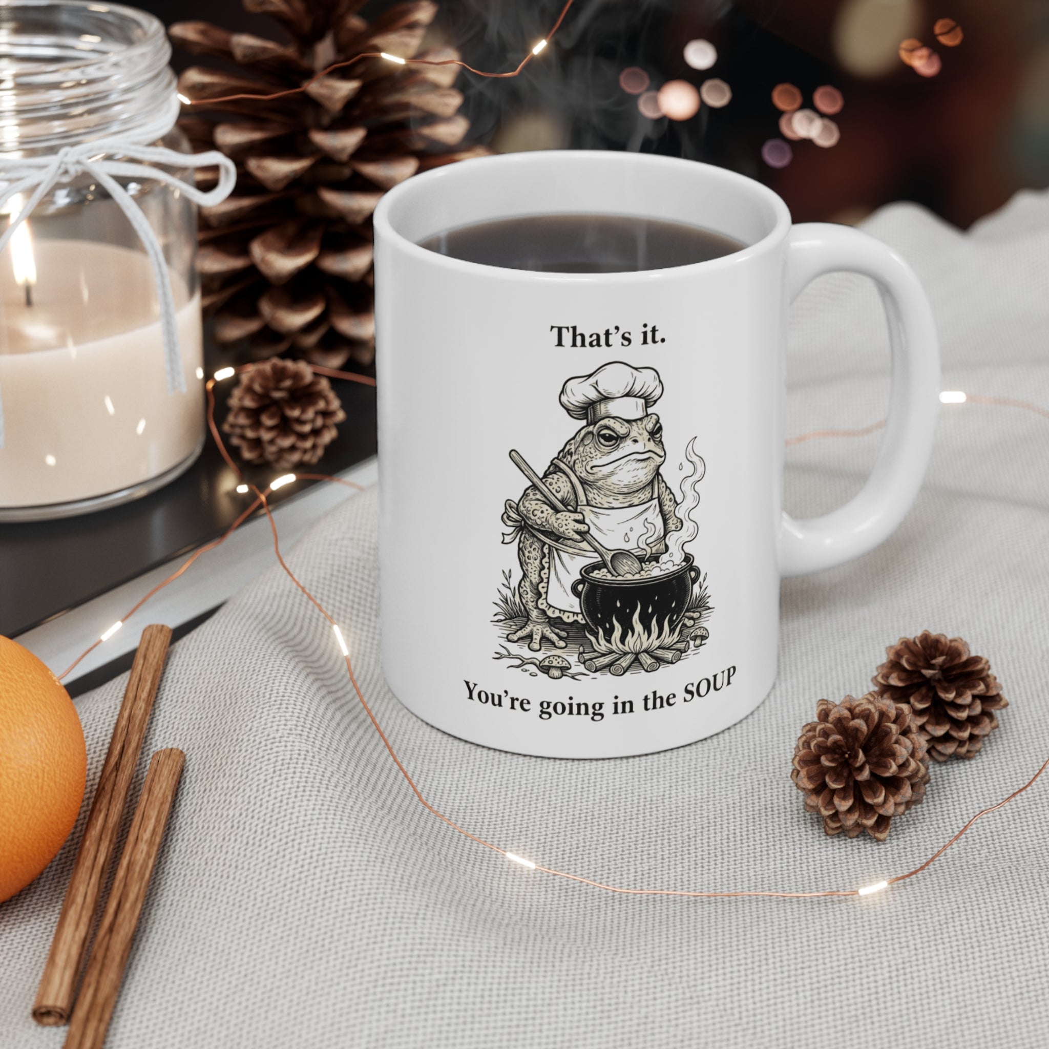 That's it. You're going in the Soup mug | Accent Coffee Mug